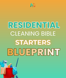 RESIDENTIAL CLEANING BLUEPRINT